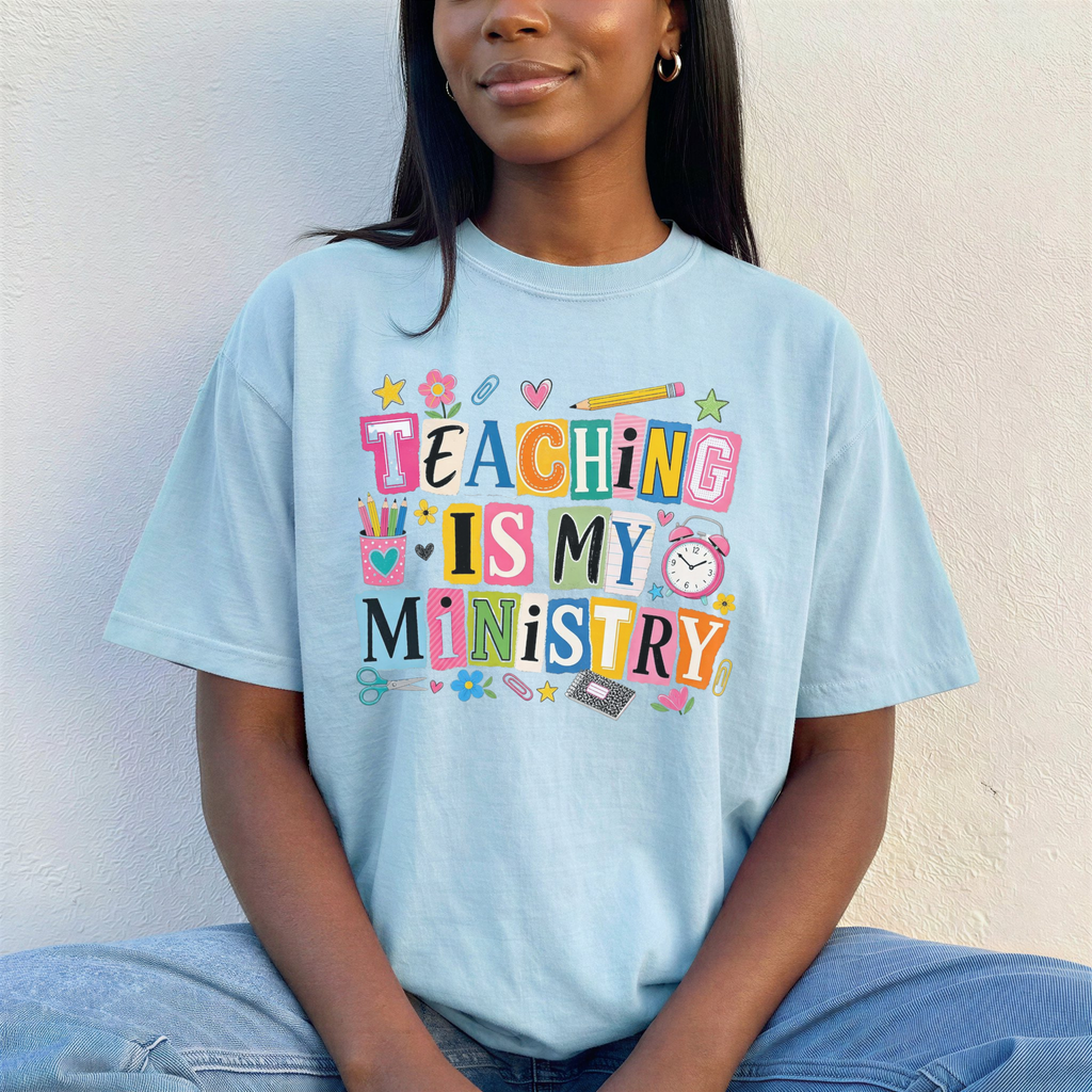 Teaching is My Ministry Graphic Tee