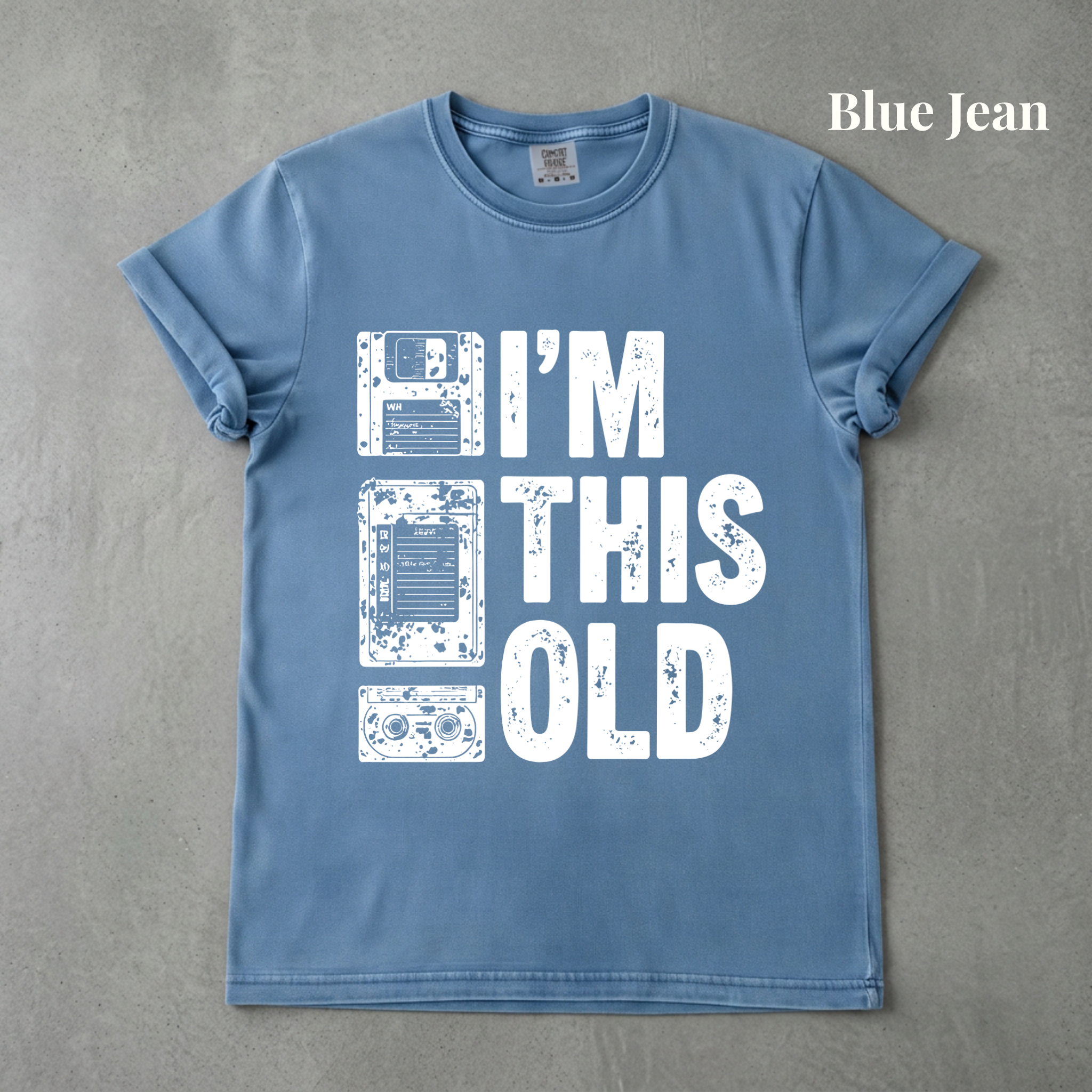 I'm This Old Graphic Tee - PRE ORDER