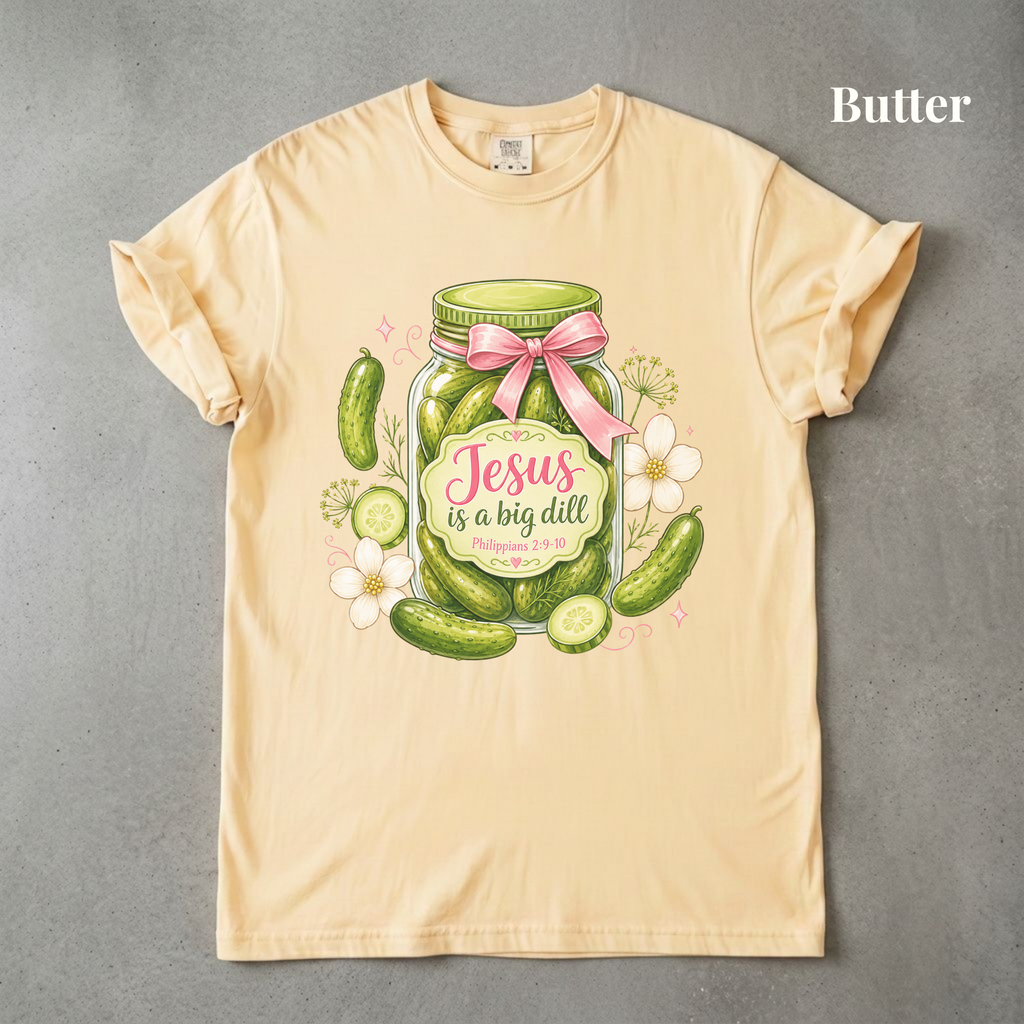 Jesus is a Big Dill - PRE ORDER