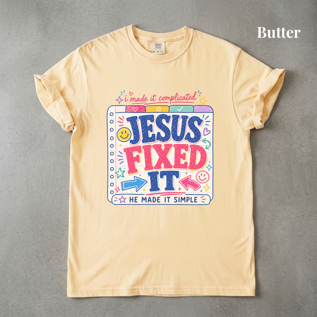 Jesus Fixed It - PRE ORDER