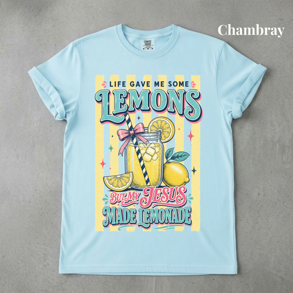 My Jesus Makes Lemonade - PRE ORDER