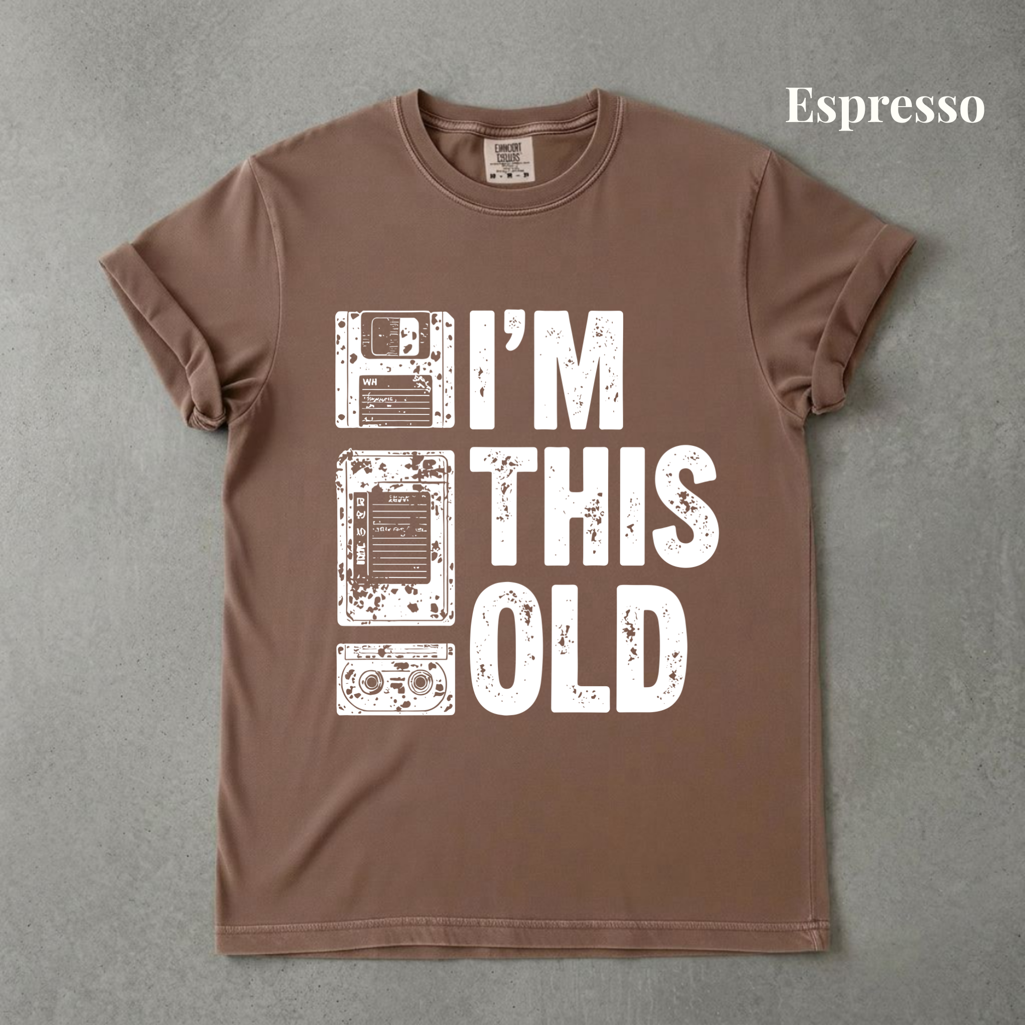 I'm This Old Graphic Tee - PRE ORDER