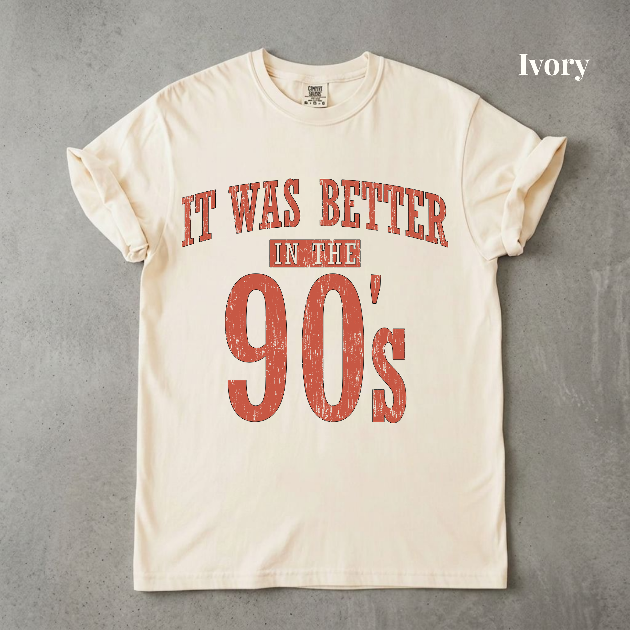 It Was Better In The 90s Graphic Tee - PRE ORDER