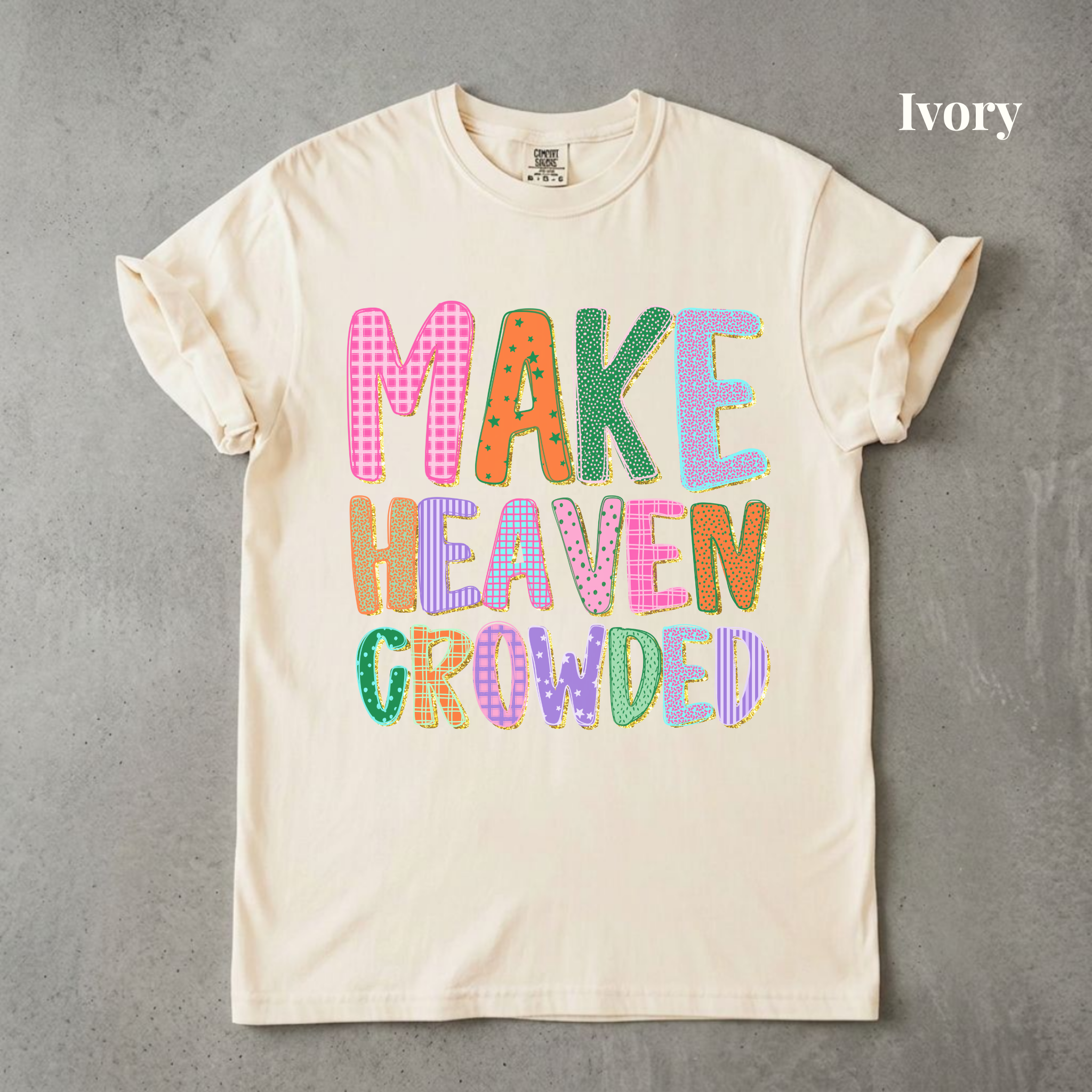 Make Heaven Crowded Tee - PRE ORDER