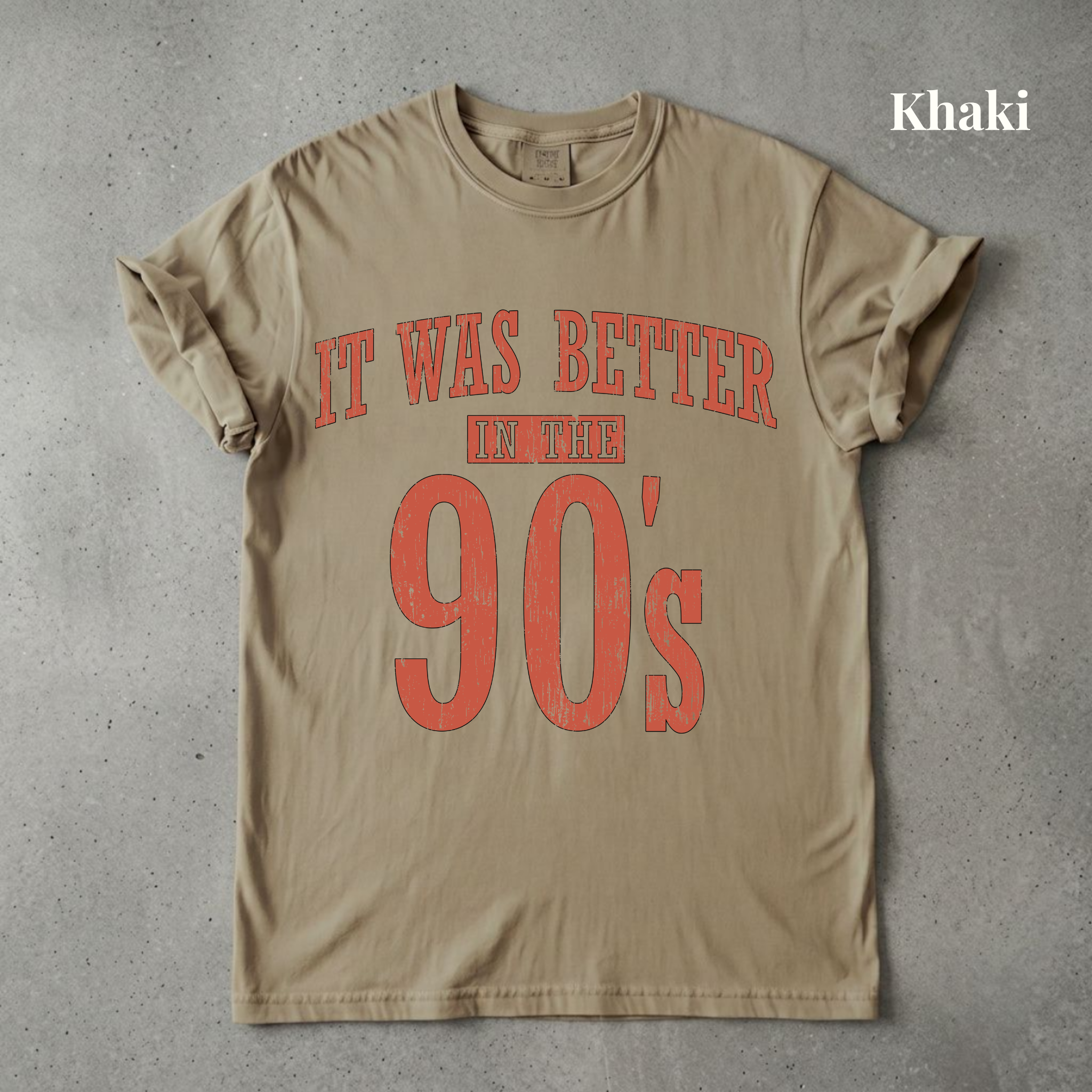 It Was Better In The 90s Graphic Tee - PRE ORDER