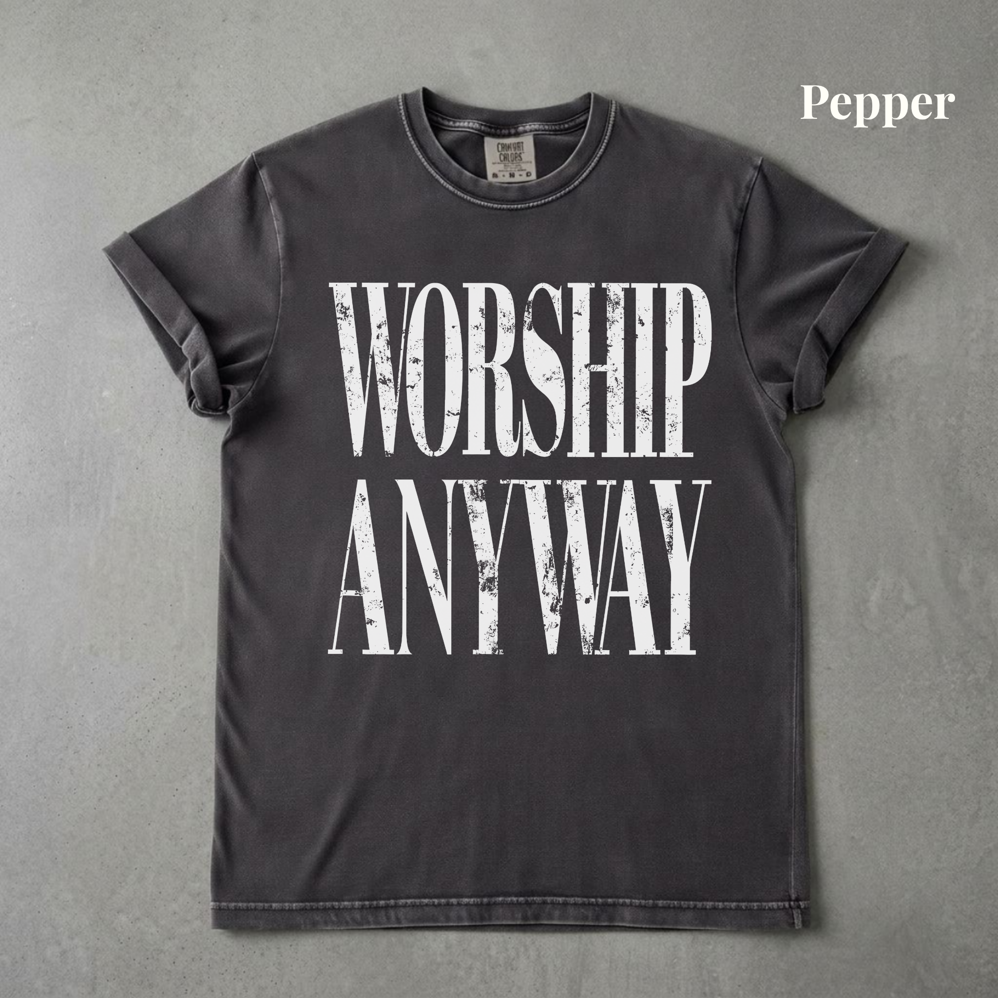 Worship Anyway Graphic Tee