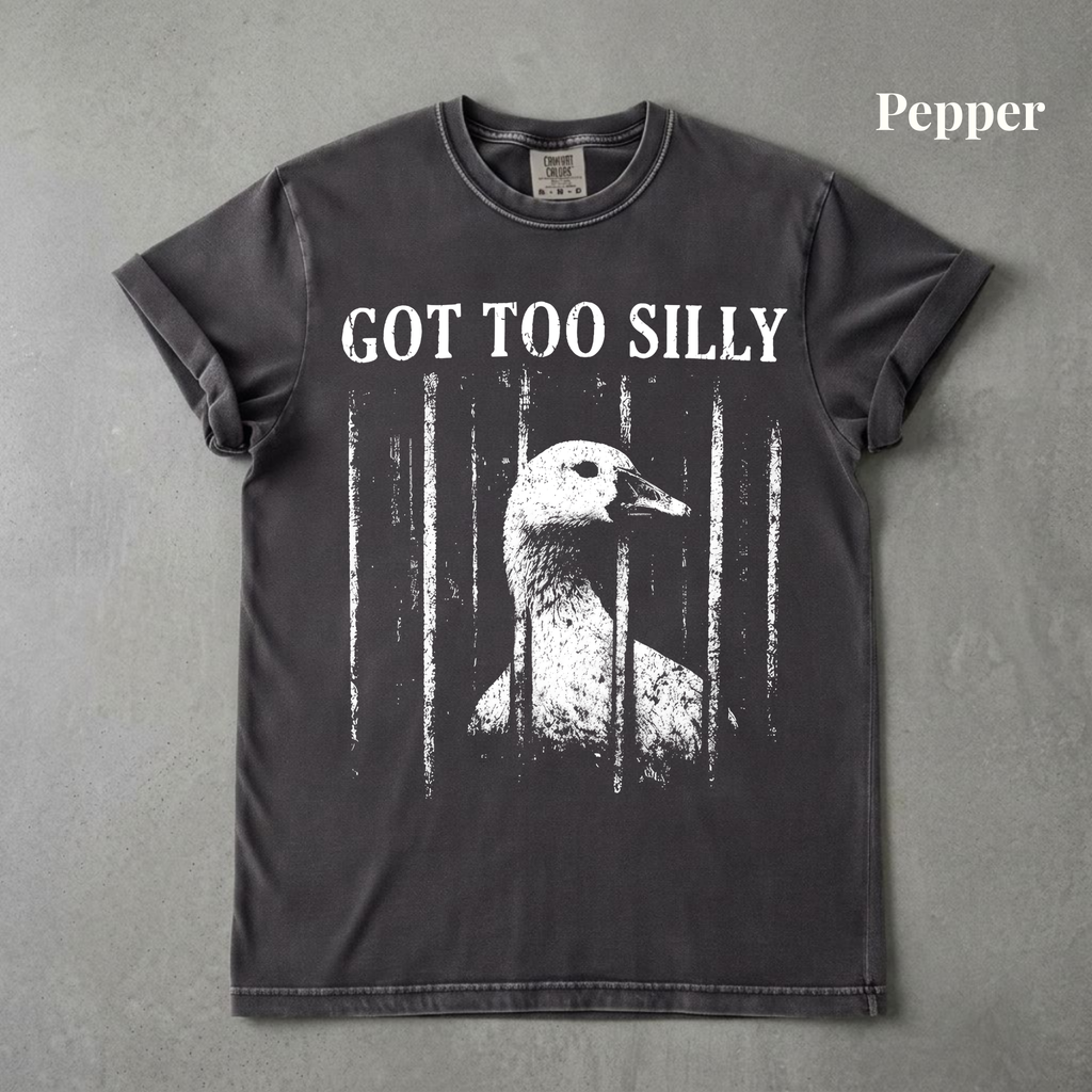 Got Too Silly Graphic Tee - PRE ORDER