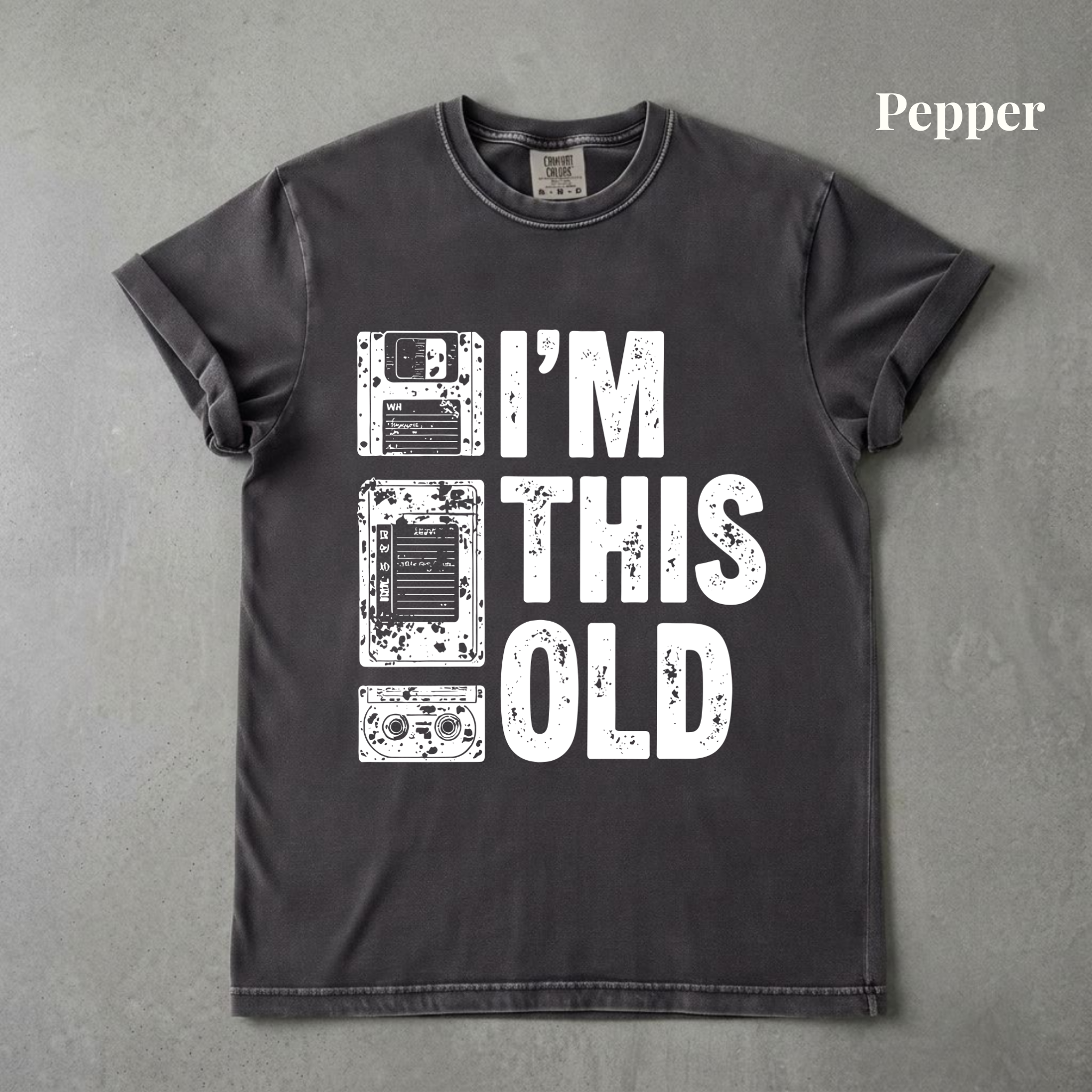 I'm This Old Graphic Tee - PRE ORDER