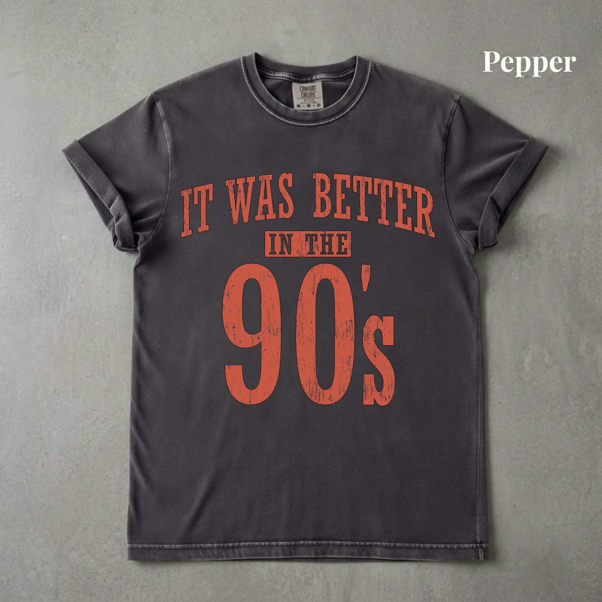 It Was Better In The 90s Graphic Tee - PRE ORDER