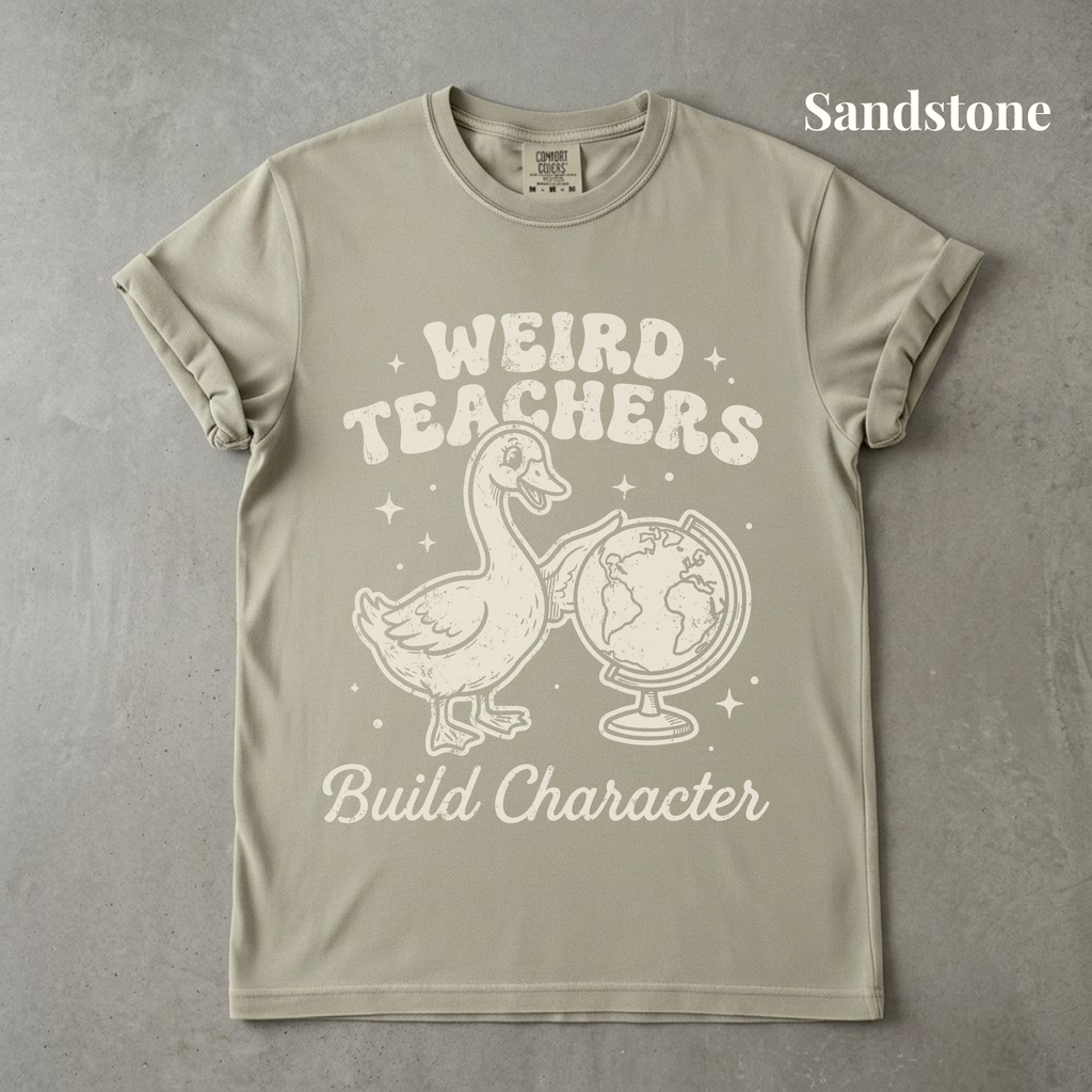 Weird Teachers Build Character - PRE ORDER