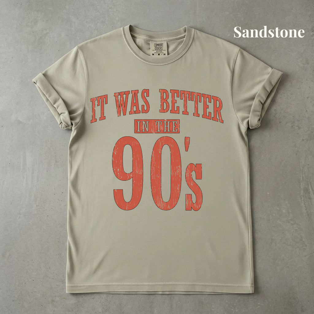 It Was Better In The 90s Graphic Tee - PRE ORDER