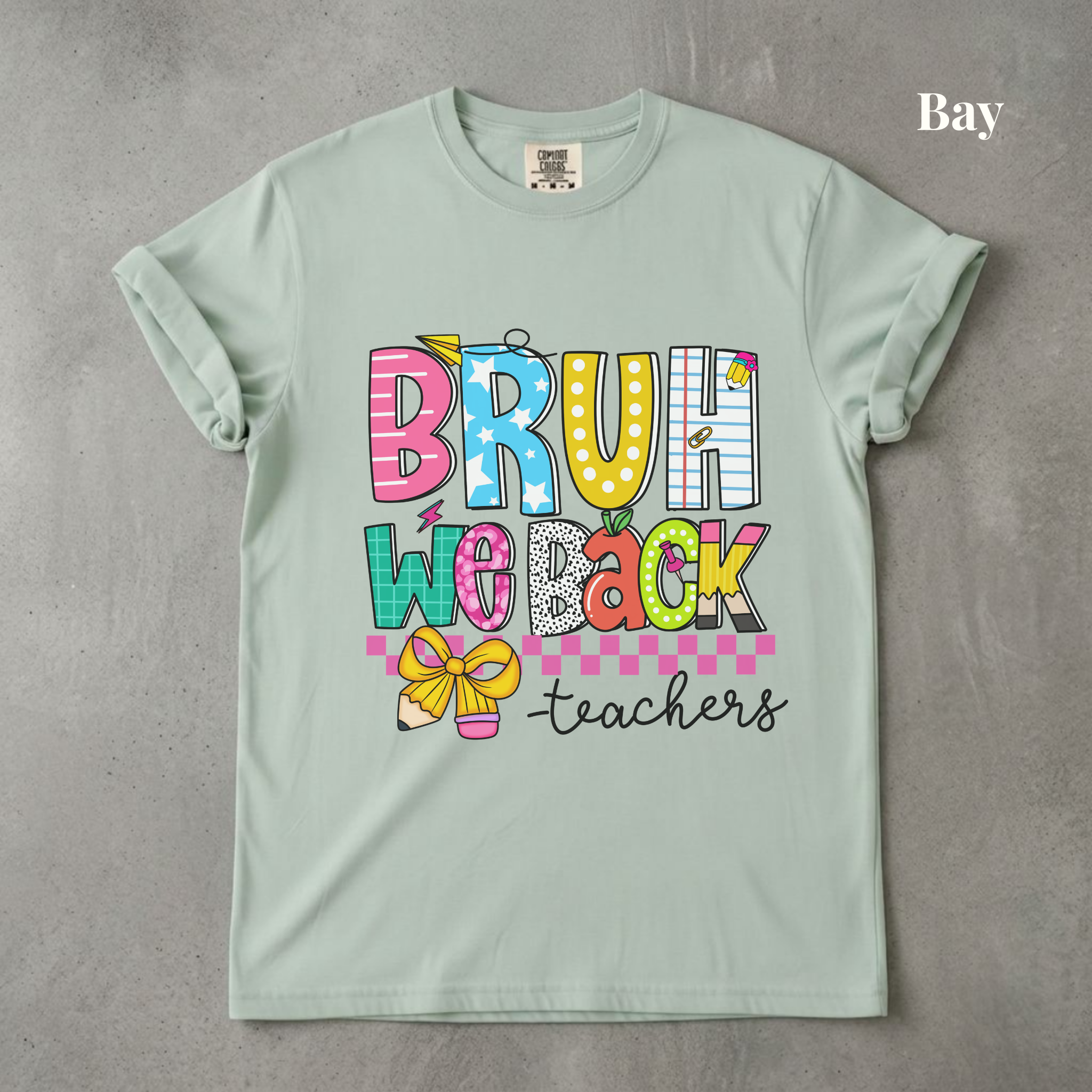 Bruh We Back Teachers Tee - PRE ORDER