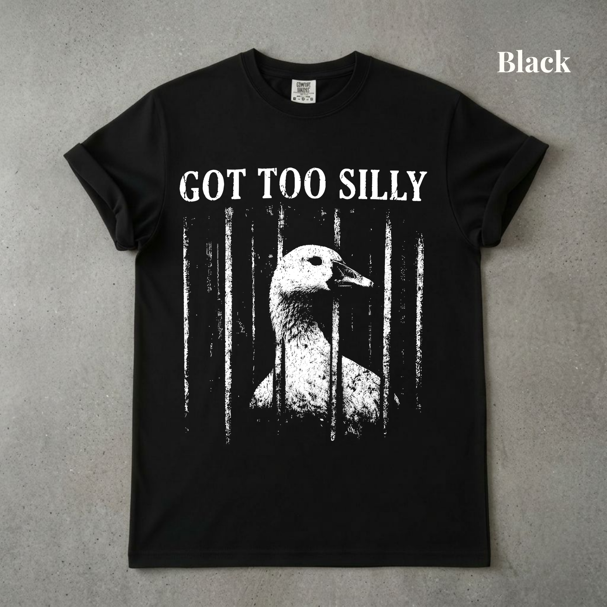 Got Too Silly Unisex Graphic Tee