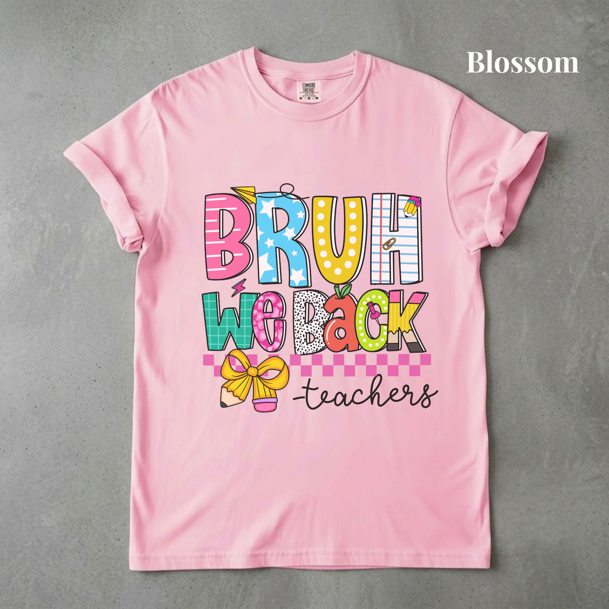 Bruh We Back Teachers Tee - PRE ORDER