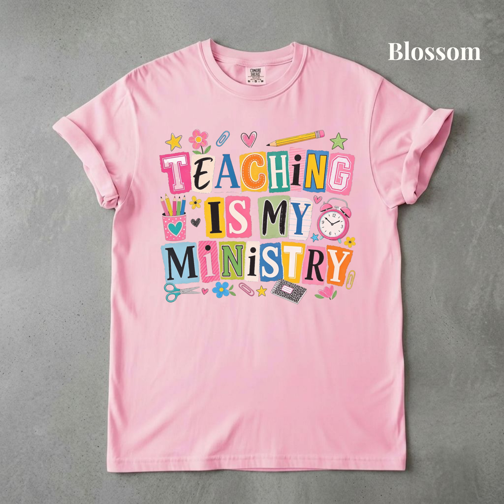 Teaching is My Ministry Graphic Tee