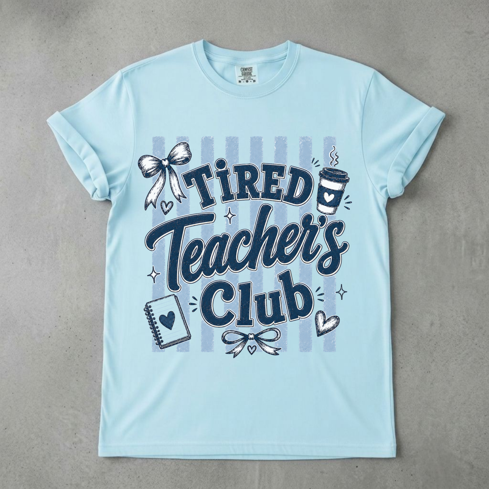 Tired Teacher's Club Graphic Tee