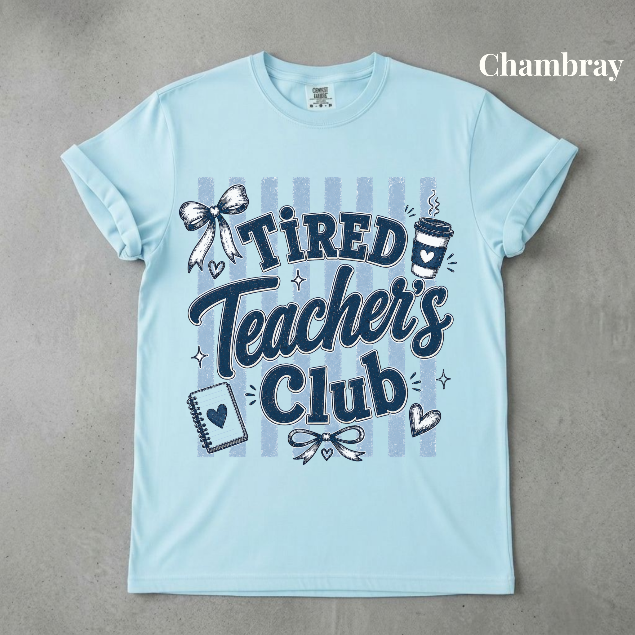 Tired Teacher's Club Tee - PRE-ORDER