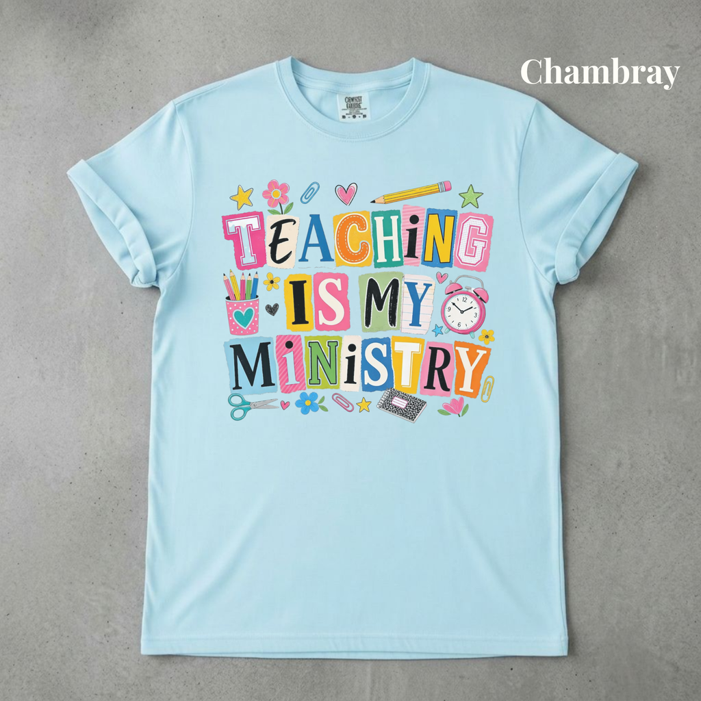 Teaching is My Ministry Graphic Tee