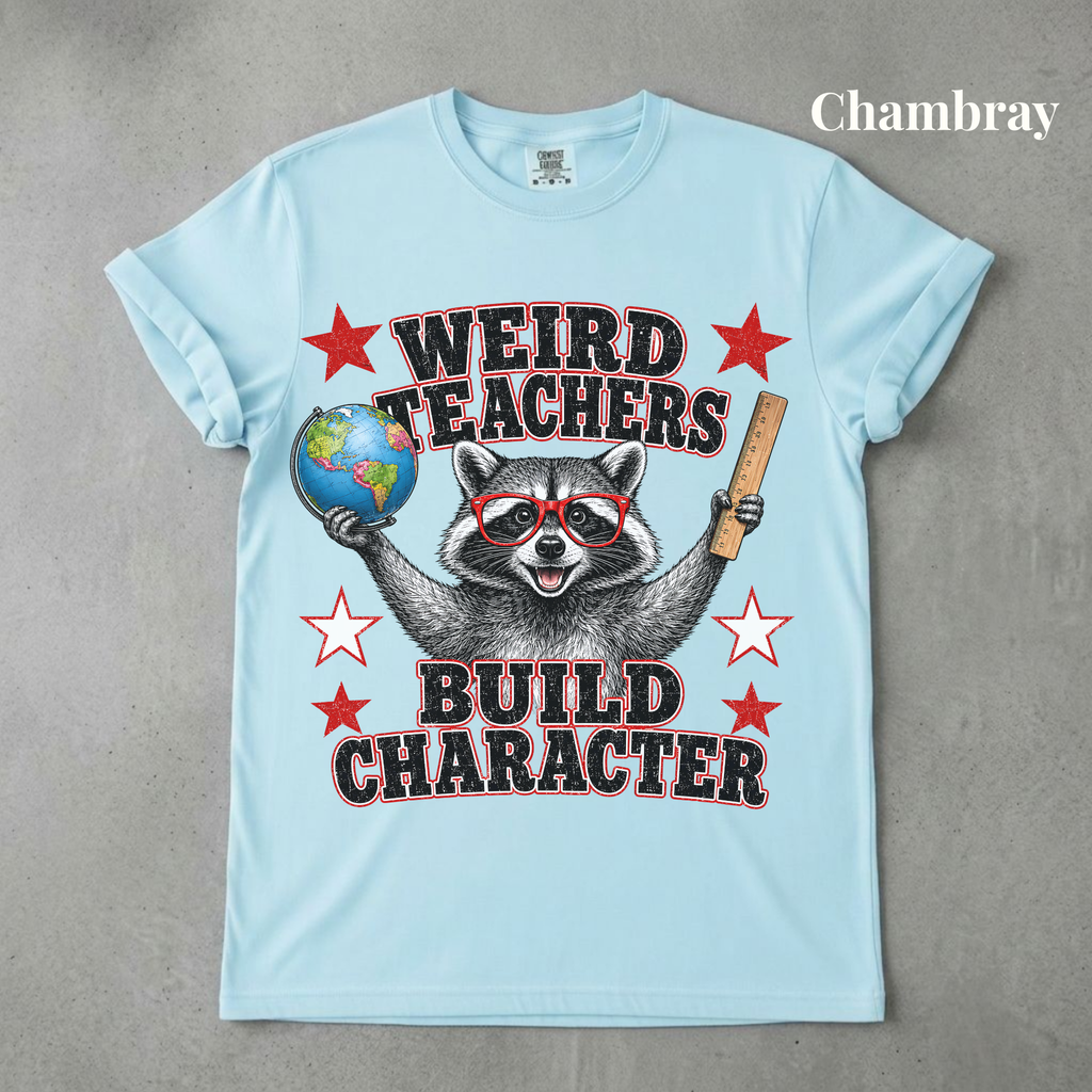 Weird Teachers Build Character Raccoon Tee - PRE ORDER
