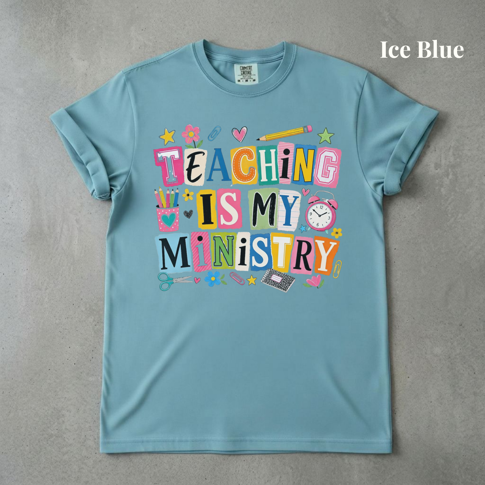 Teaching is My Ministry Graphic Tee