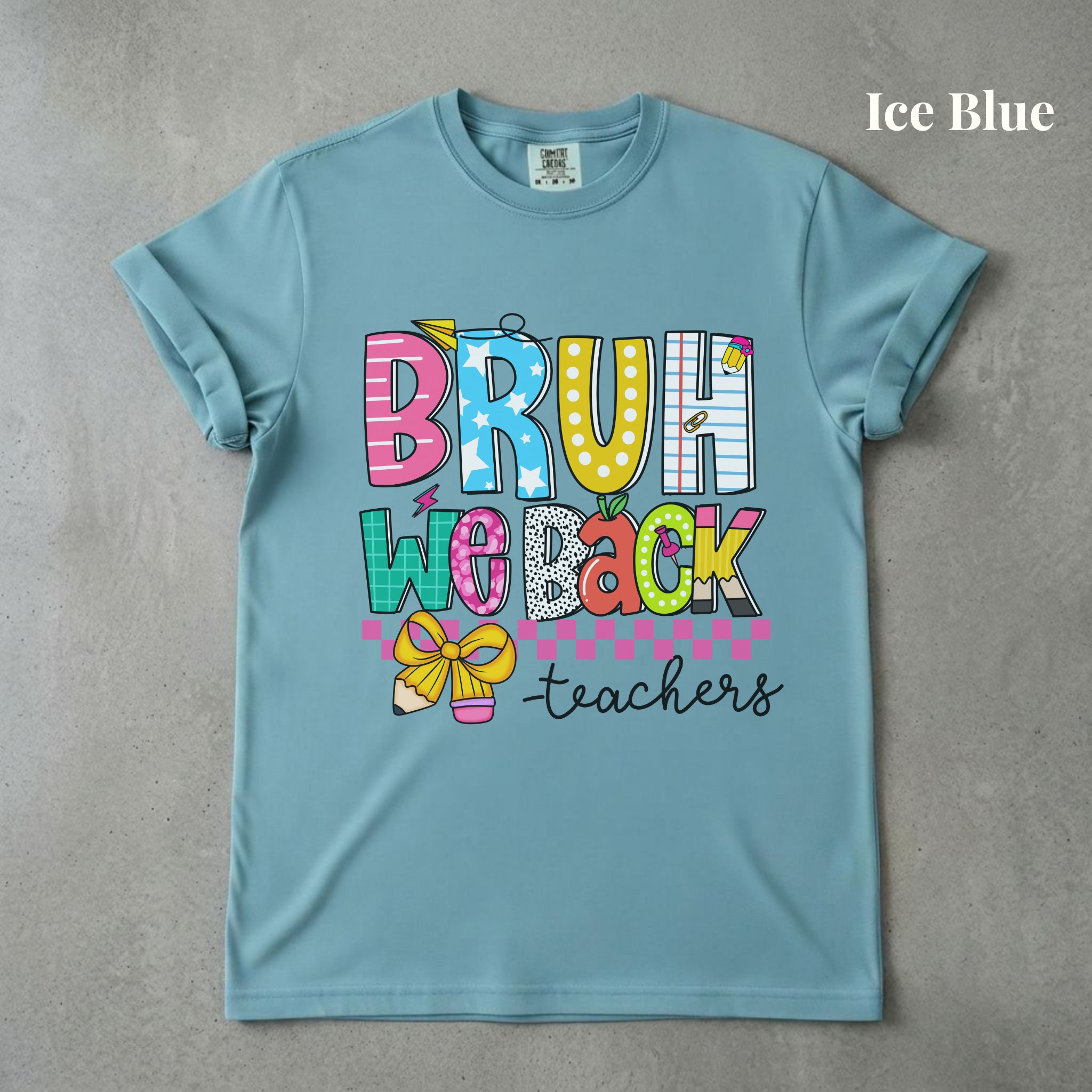Bruh We Back Teachers Tee - PRE ORDER