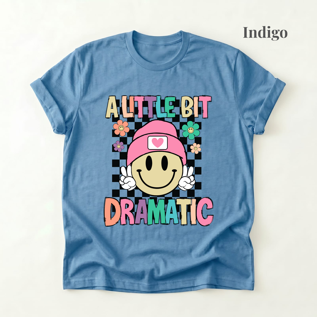 A Little Bit Dramatic Tee - PRE ORDER
