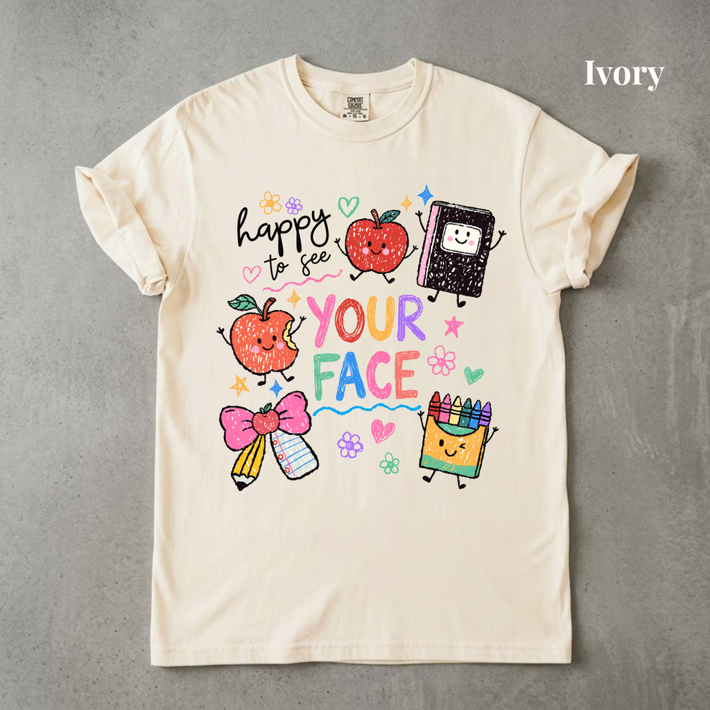 Happy to See Your Face Tee - PRE ORDER