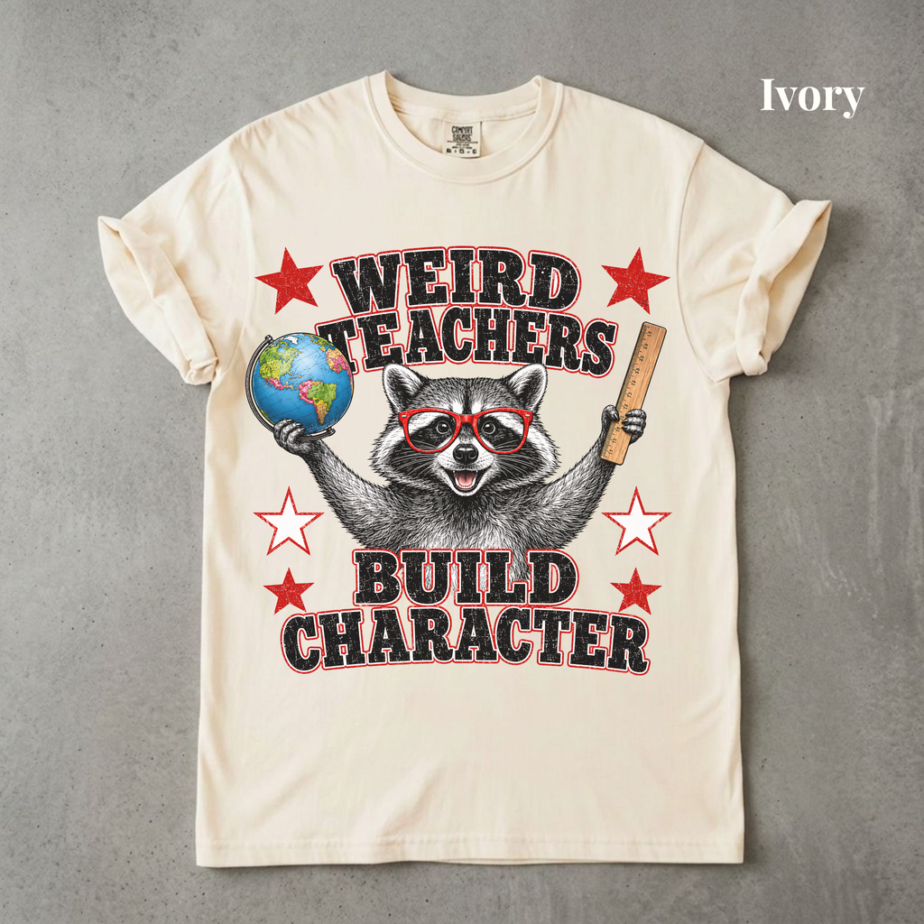 Weird Teachers Build Character Raccoon Tee - PRE ORDER