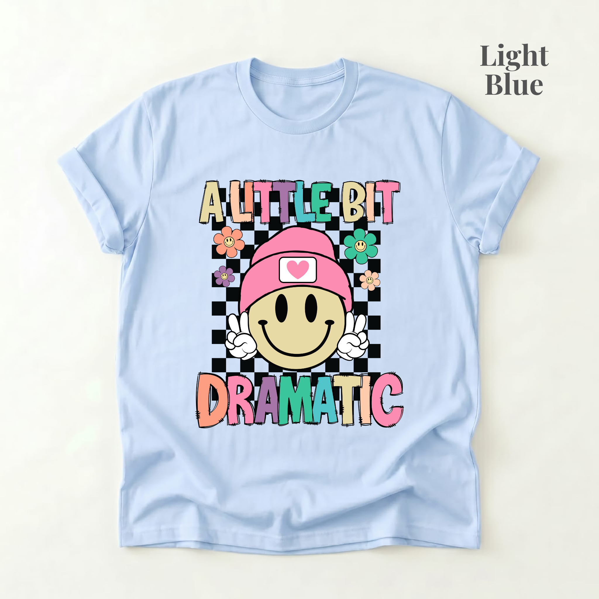A Little Bit Dramatic Tee - PRE ORDER