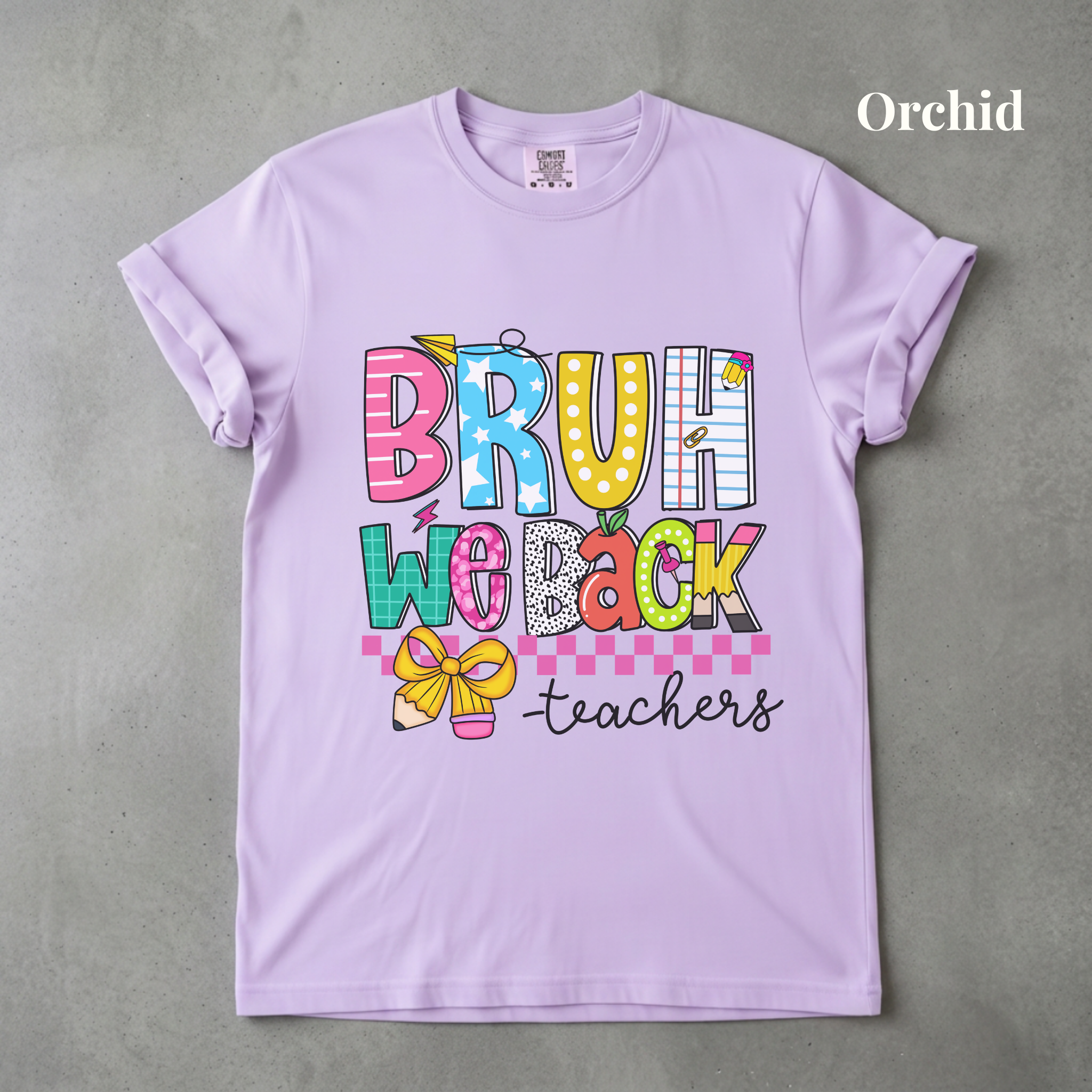 Bruh We Back Teachers Tee - PRE ORDER