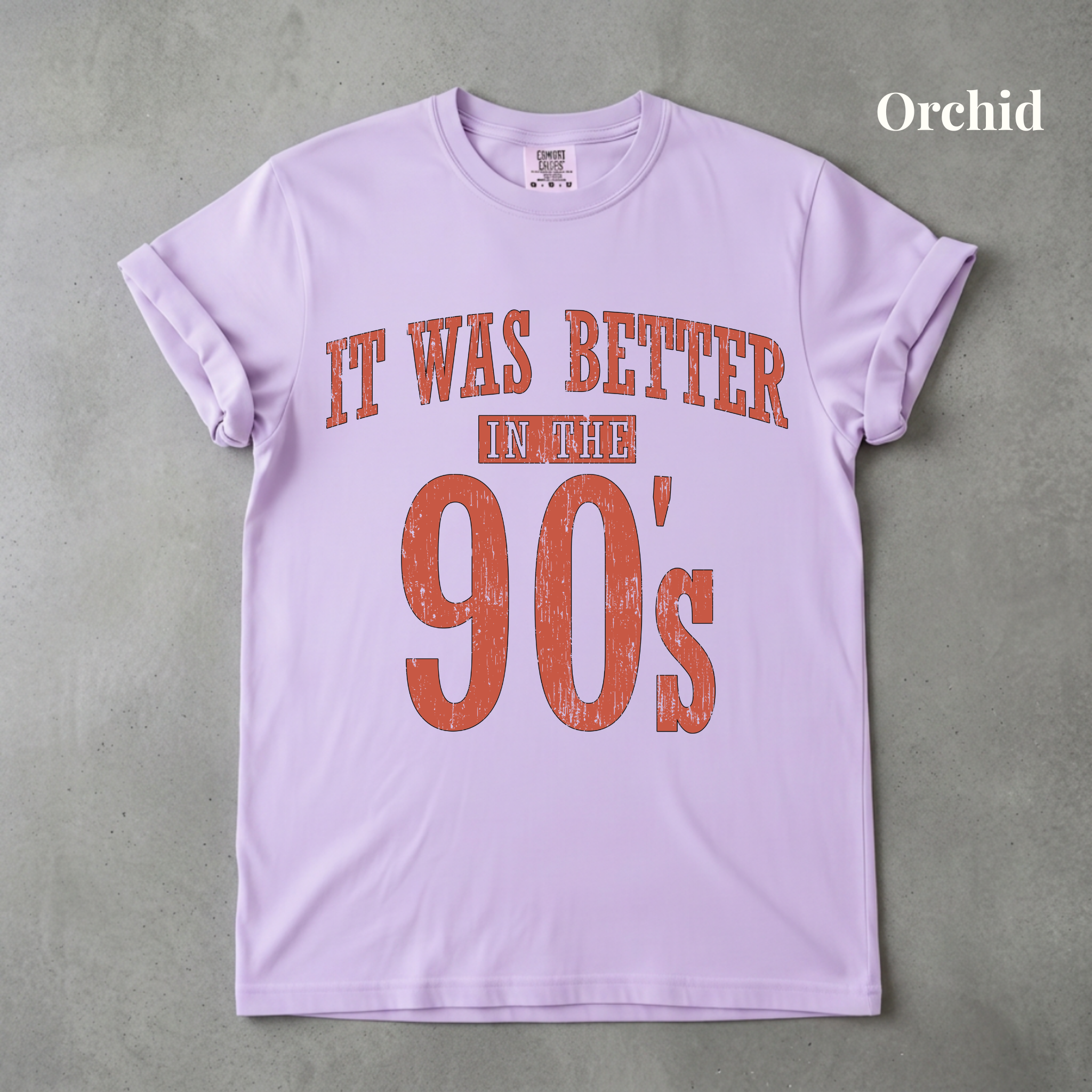 It Was Better In The 90s Graphic Tee - PRE ORDER