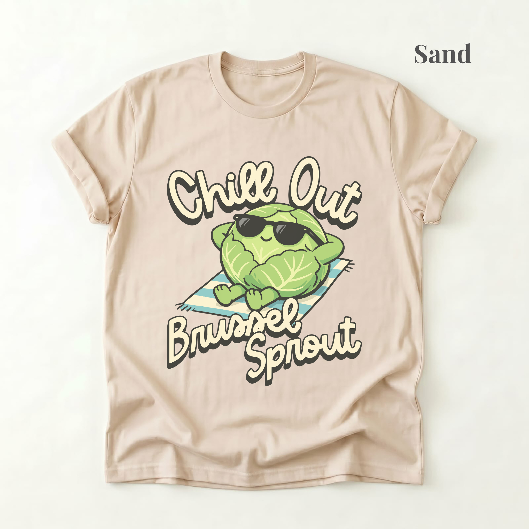 Chill Out Brussel Sprout Tee