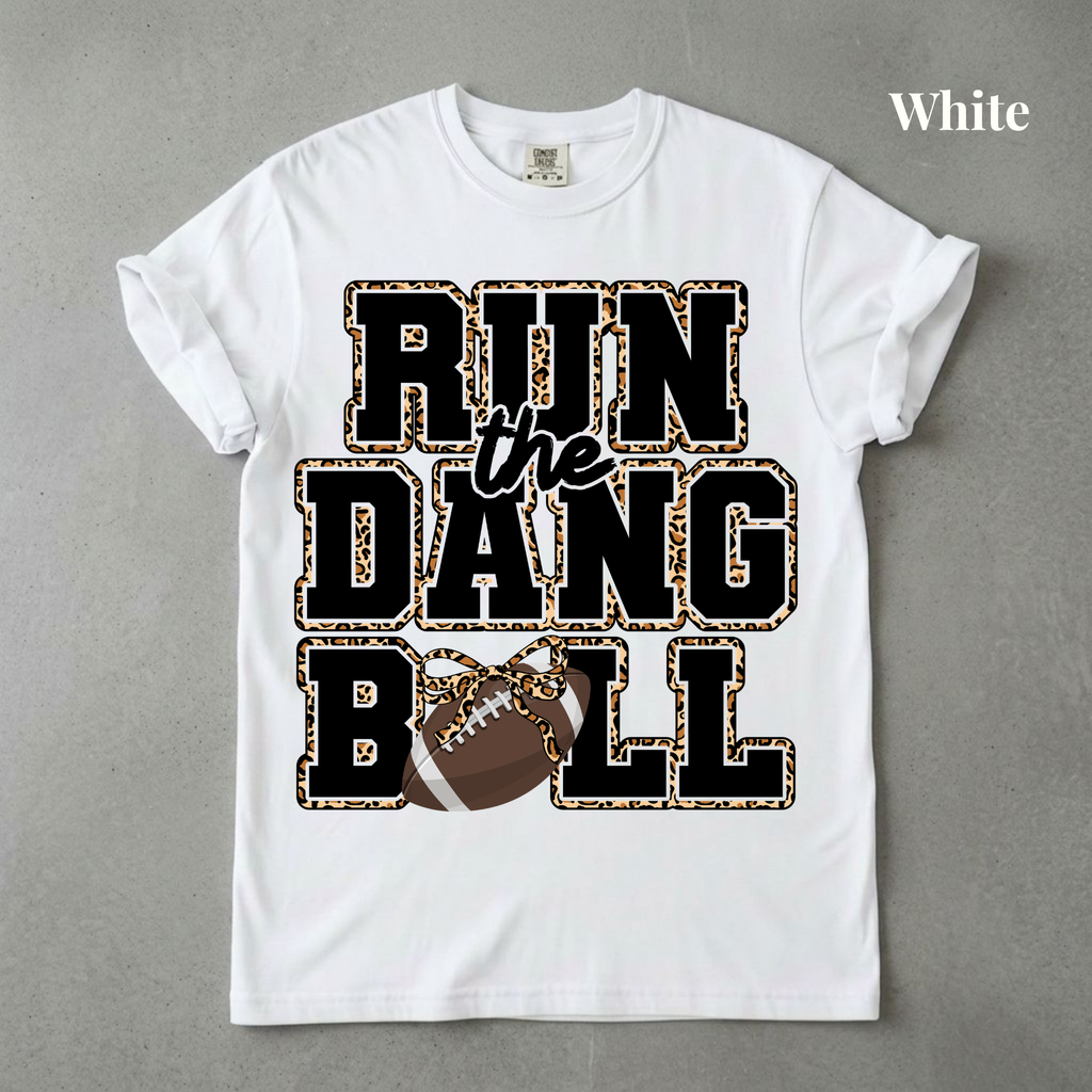 Run The Dang Ball Graphic Tee