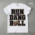 Run The Dang Ball Graphic Tee