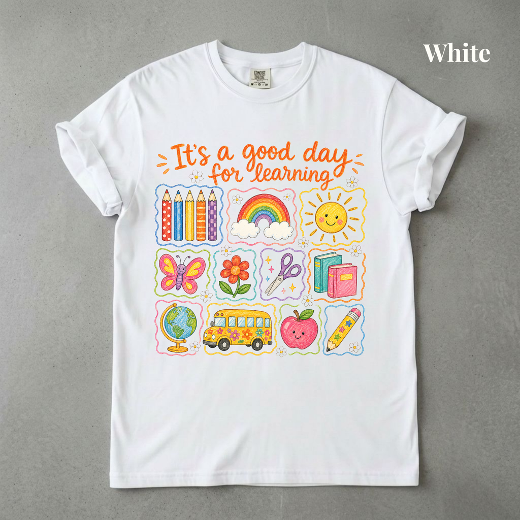 Good Day for Learning Tee - PRE ORDER