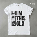 I'm This Old Unisex Graphic Tee