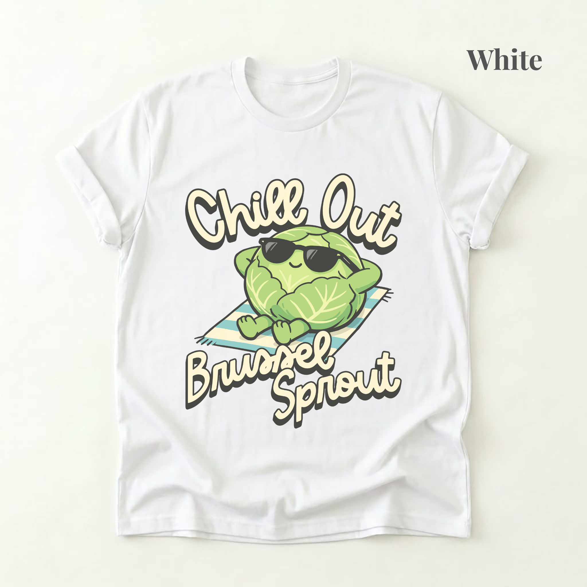Chill Out Brussel Sprout Tee