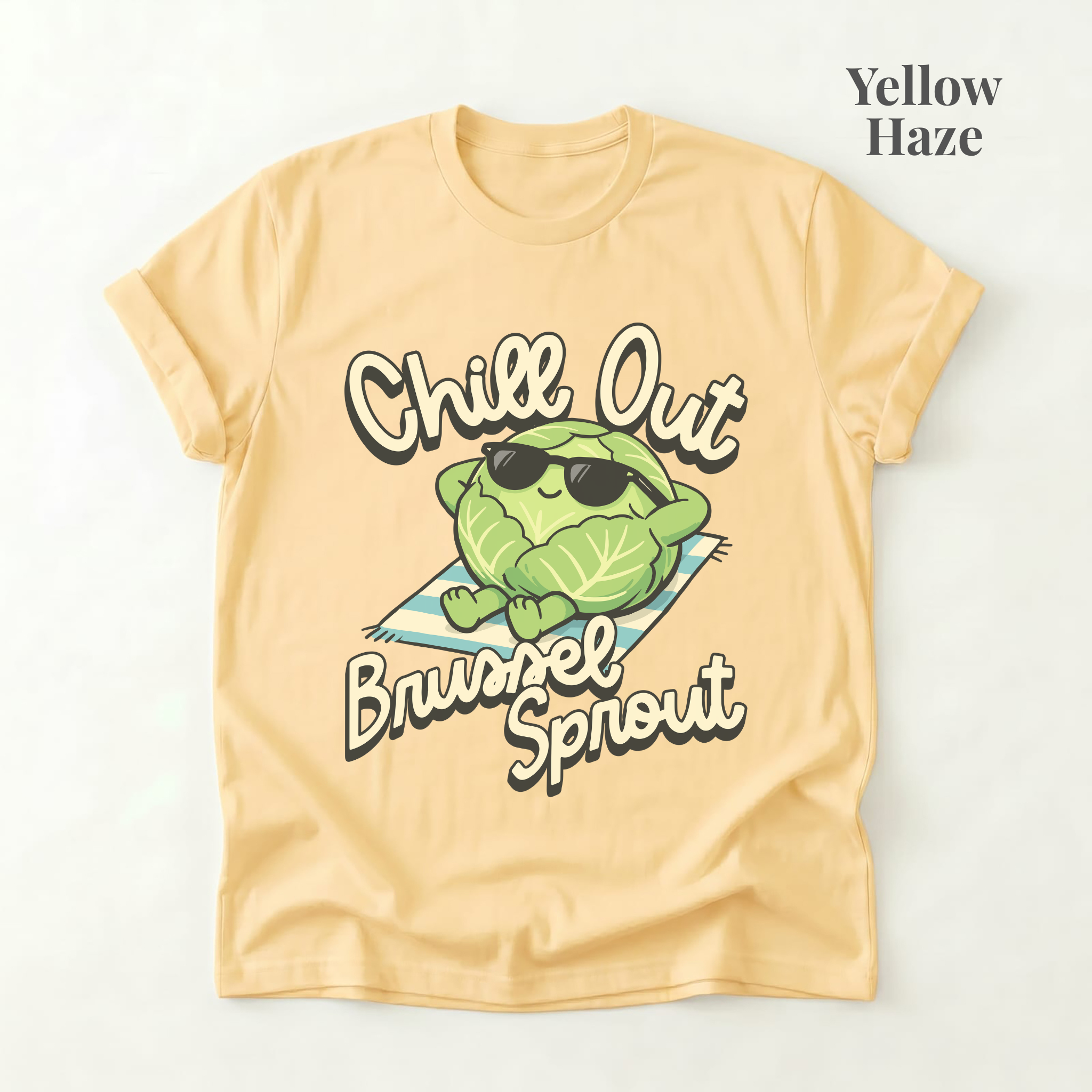 Chill Out Brussel Sprout Tee